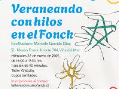 Noticia: Se invita a Taller gratuito “Veraneando con hilos en el Fonck”